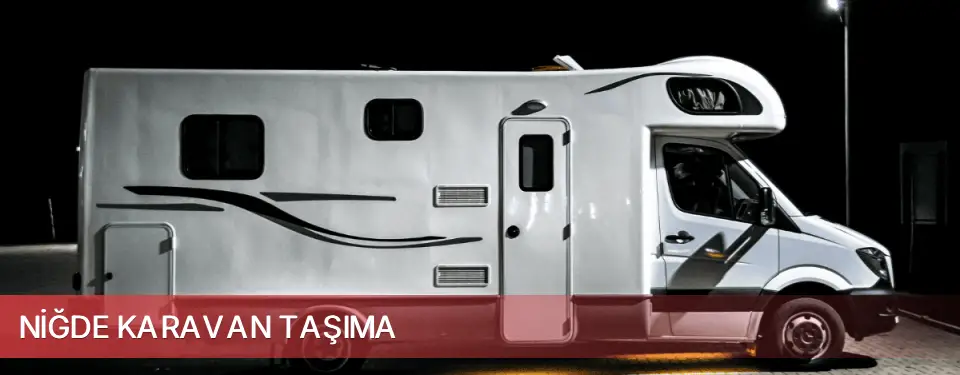 Niğde İli Karavan Taşıma